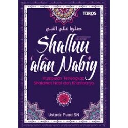 Shallu Ala Nabi ( kamus Salawat ) Shallu Ala Nabi ( kamus Salawat )