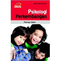 Psikologi Perkembangan Psikologi Perkembangan