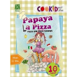 SERI COOKIDZ; PAPAYA LA PIZZA SERI COOKIDZ; PAPAYA LA PIZZA