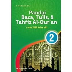 Pandai Baca Tulis & Tahfiz AL-QURAN SMP/KLS.VIII/K2013 Pandai Baca Tulis & Tahfiz AL-QURAN SMP/KLS.VIII/K2013