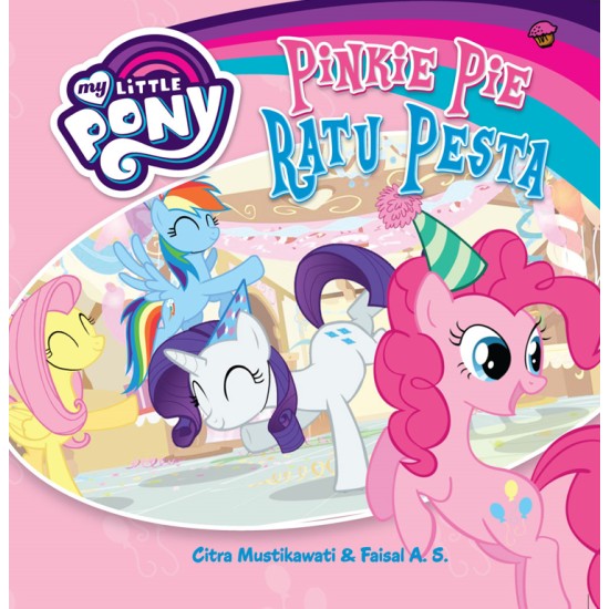 My Little Pony: Pinkie Pie Ratu Pesta (Boardbook)