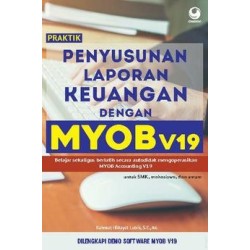 Penyusunan Laporan Keuangan Dengan Myob V19 Penyusunan Laporan Keuangan Dengan Myob V19
