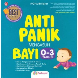 Anti Panik Mengasuh Bayi 0-3 Tahun Anti Panik Mengasuh Bayi 0-3 Tahun