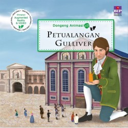 Seri Dongeng Animasi 3D : Petualangan Gulliver Seri Dongeng Animasi 3D : Petualangan Gulliver