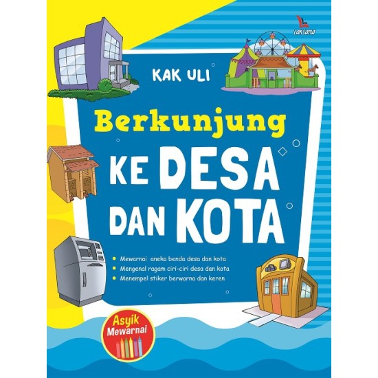 Berkunjung Ke Desa dan Kota