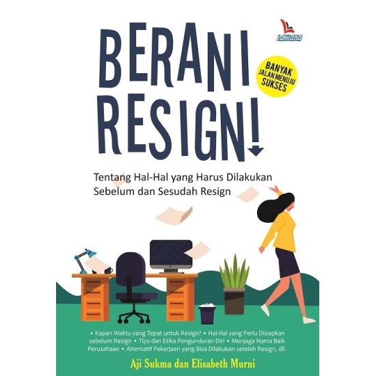 Berani Resign!