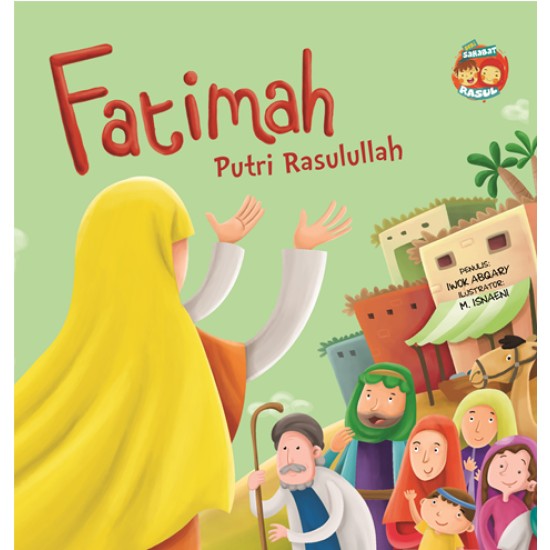 Seri Sahabat Rasul: Fatimah Putri Rasulullah (Boardbook)