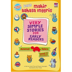 Paud Mahir Bahasa Inggris : Very Simple Stories For Early Readers - Animal Tales - Level 3