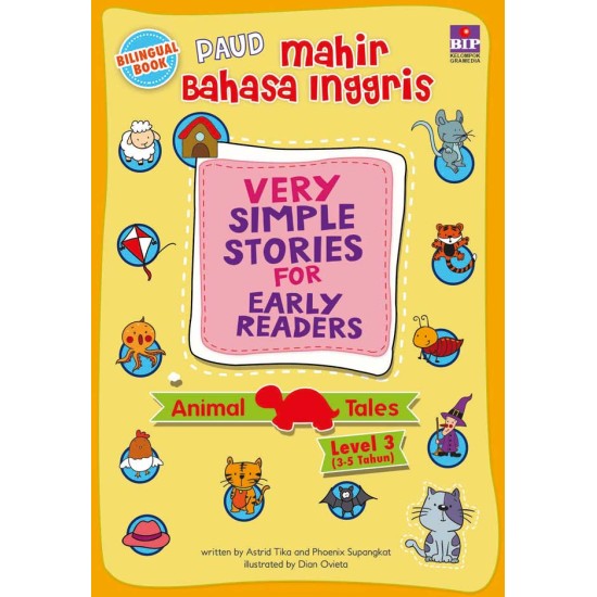 Paud Mahir Bahasa Inggris : Very Simple Stories For Early Readers - Animal Tales - Level 3