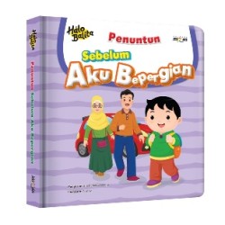 Halo Balita. Penuntun: Sebelum Aku Bepergian (Boardbook) Halo Balita. Penuntun: Sebelum Aku Bepergian (Boardbook)