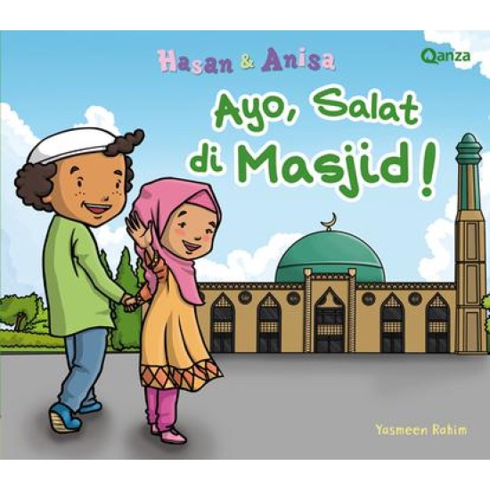 QANZA - Seri Hasan & Anisa : Ayo, Salat di Masjid!