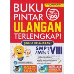 Kelas VIII : Buku Pintar Ulangan Terlengkap! SMP/MTs Kelas VIII : Buku Pintar Ulangan Terlengkap! SMP/MTs