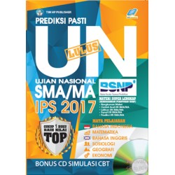 Prediksi Pasti Lulus UN SMA/MA IPS : 2017 Prediksi Pasti Lulus UN SMA/MA IPS : 2017