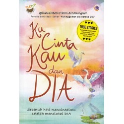 Ku Cinta Kau dan Dia Ku Cinta Kau dan Dia
