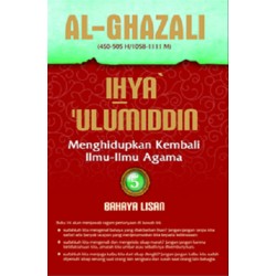 IHYA ULUMIDDIN 5: Bahaya Lisan IHYA ULUMIDDIN 5: Bahaya Lisan