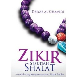 Zikir Sesudah Shalat Zikir Sesudah Shalat