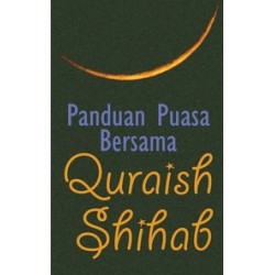 Panduan Puasa Bersama Quraish Shihab Panduan Puasa Bersama Quraish Shihab