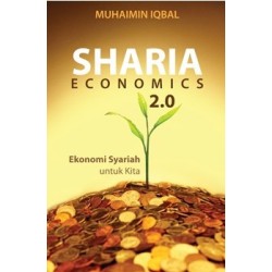Sharia Economics 2.0: Ekonomi Syariah Untuk Kita Sharia Economics 2.0: Ekonomi Syariah Untuk Kita