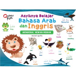 Asyiknya Belajar Bahasa Arab dan Inggris: Mengenal Hewan-Hewan Asyiknya Belajar Bahasa Arab dan Inggris: Mengenal Hewan-Hewan