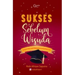 Sukses Sebelum Wisuda Sukses Sebelum Wisuda