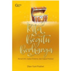 Kita Begitu Berharga Kita Begitu Berharga