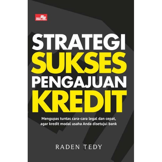 Strategi Sukses Pengajuan Kredit