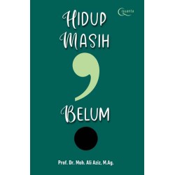 Hidup Masih Koma, Belum Titik Hidup Masih Koma, Belum Titik