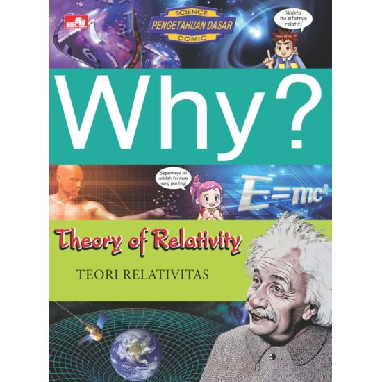 Why? Theory of Relativity