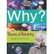 Why? Theory of Relativity