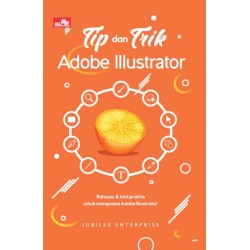 Tip dan Trik Adobe Illustrator Tip dan Trik Adobe Illustrator