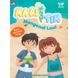 Mari & Tim - Mengenal Laut Mari & Tim - Mengenal Laut