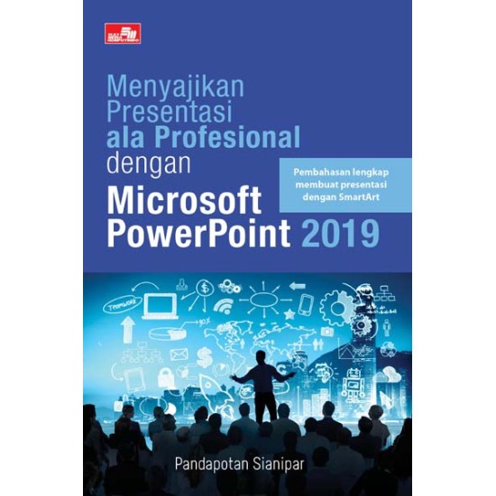 Menyajikan Presentasi ala Profesional dengan Microsoft PowerPoint 2019