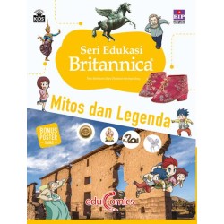 Seri Edukasi Britannica : Mitos Dan Legenda Seri Edukasi Britannica : Mitos Dan Legenda