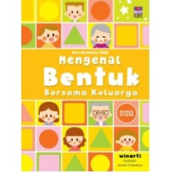 Mengenal Bentuk Bersama Keluarga Mengenal Bentuk Bersama Keluarga