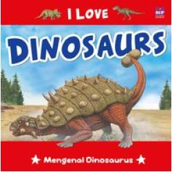 Seri I Love : Dinosaurs Seri I Love : Dinosaurs
