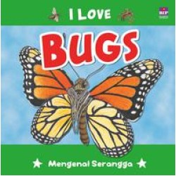 Seri I Love : Bugs Seri I Love : Bugs