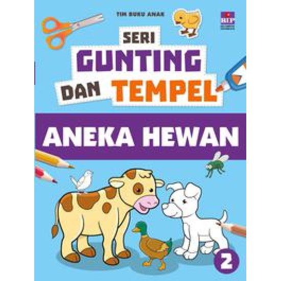 Seri Gunting Dan Tempel 2 : Aneka Hewan