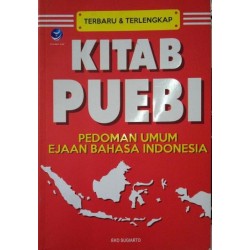 Kitab PUEBI, Pedoman Umum Ejaan Bahasa Indonesia Kitab PUEBI, Pedoman Umum Ejaan Bahasa Indonesia