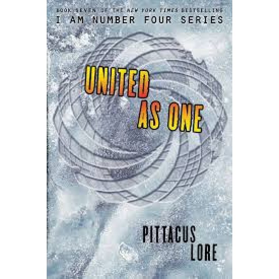 Pittacus Lore Buku 7 : United As One