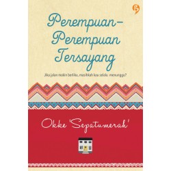 Perempuan-Perempuan Tersayang Perempuan-Perempuan Tersayang