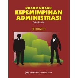 Dasar-Dasar Kepemimpinan Administrasi Dasar-Dasar Kepemimpinan Administrasi
