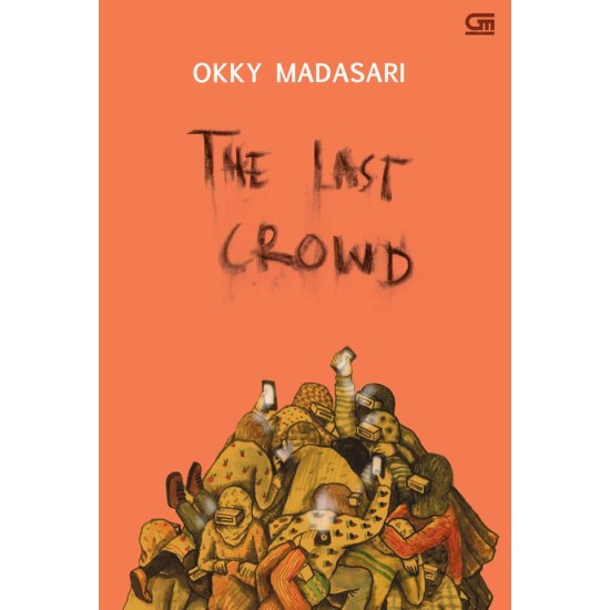 The Last Crowd *Edisi Bahasa Inggris Dari Kerumunan Terakhir