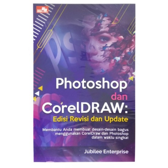 Photoshop dan CorelDraw Edisi Revisi dan Update