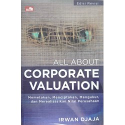 All about Corporate Valuation (Edisi Revisi) All about Corporate Valuation (Edisi Revisi)