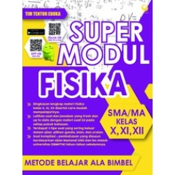 Super Modul Fisika Sma Kelas X, XI, XII Super Modul Fisika Sma Kelas X, XI, XII