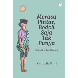 Merasa Pintar, Bodoh Saja Tak Punya (New Cover) Merasa Pintar, Bodoh Saja Tak Punya (New Cover)