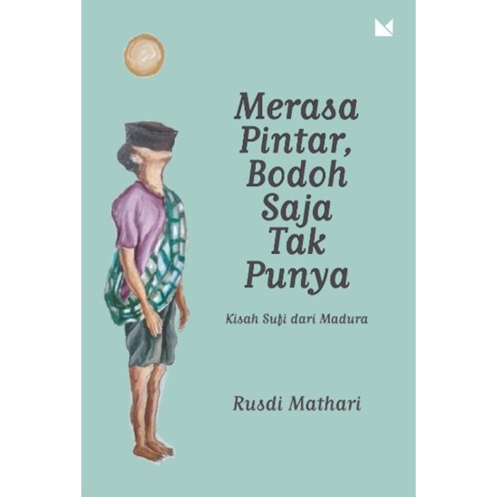 Merasa Pintar, Bodoh Saja Tak Punya (New Cover)