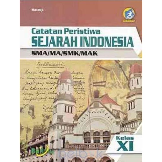 Sma/Ma/Smk/Mak Kl 11 Catatan Peristiwa Sejarah Indonesia XI