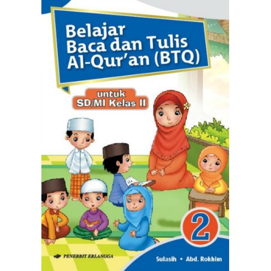 Belajar Baca Tulis Al-Qur'an Jilid 2/KTSP