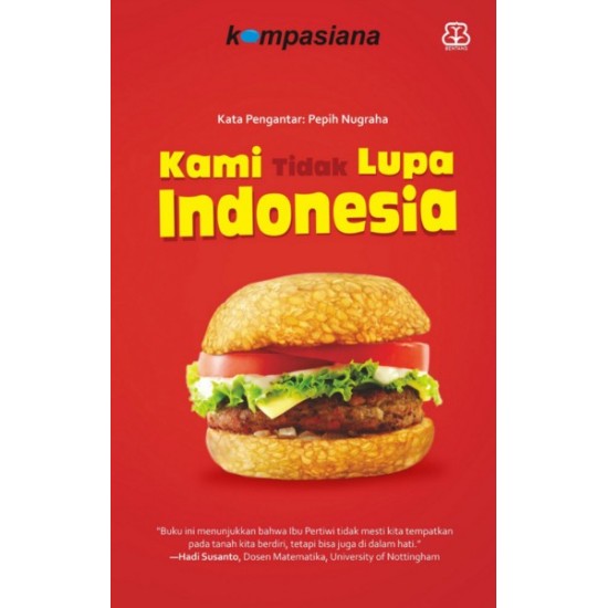 Kami Tidak Lupa Indonesia